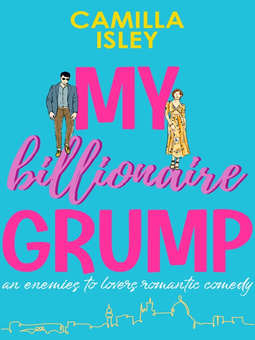 Title details for My Billionaire Grump by Camilla Isley - Wait list